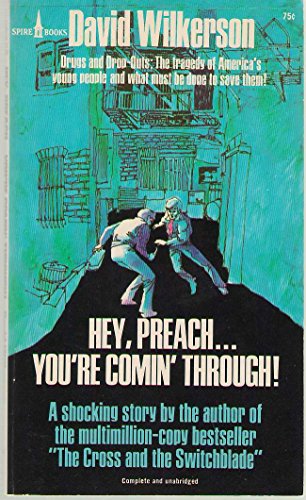 Hey, Preach--You're Comin' Through!