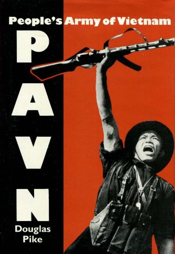 PAVN: Peoples Army of Vietnam