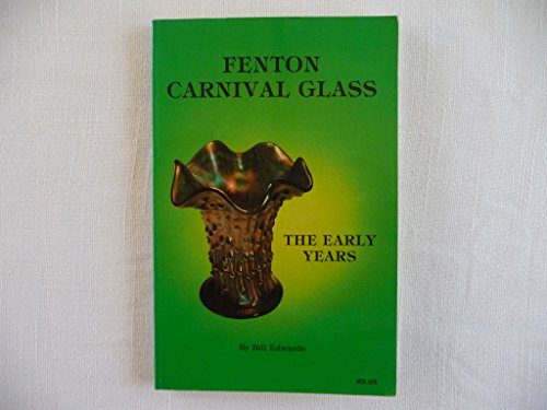 Fenton Carnival Glass: The Early Years
