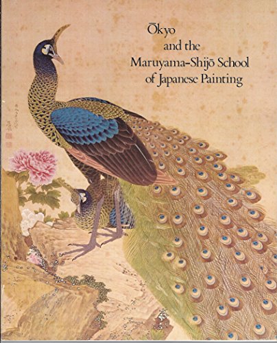 Okyo and the Maruyama-Shijo School of Japanese Painting