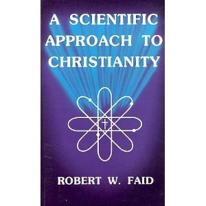 A Scientific Approach to Christianity