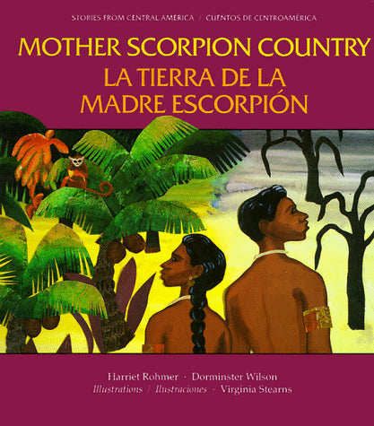 Mother Scorpion Country (Stories from Central America) (English and Spanish Edition)