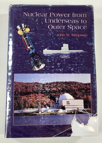 Nuclear Power from Underseas to Outer Space