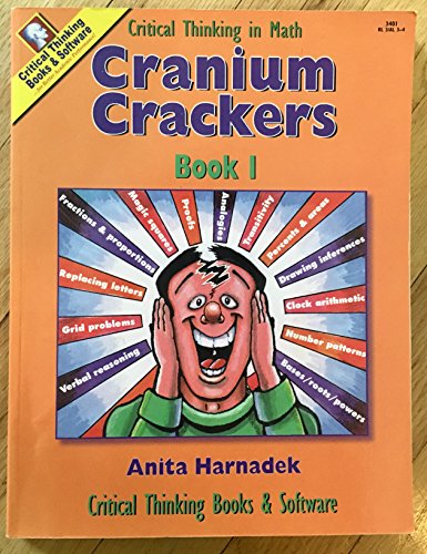 Cranium Crackers, Book 1 : Critical Thinking Activities for Mathematics
