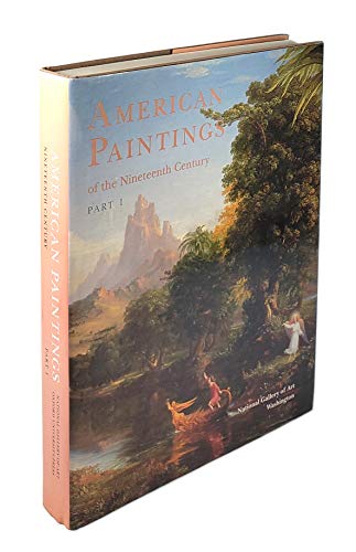 American Paintings of the Nineteenth Century (A ^APublication of the National Gallery of Art, Washington)