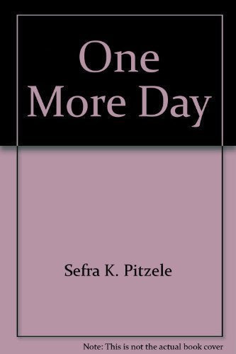 One More Day: Daily Meditations for the Chronically Ill