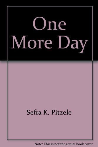 One More Day: Daily Meditations for the Chronically Ill