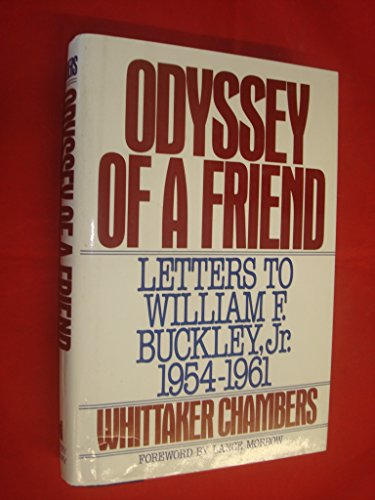 Odyssey of a Friend: Letters to William F. Buckley, Jr. 1954-1961