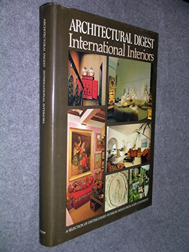 International interiors: Architectural digest presents a selection of distinguished interior design from four continents