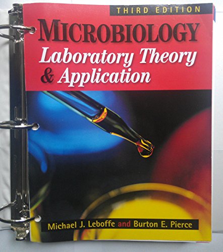 Microbiology: Laboratory Theory & Application