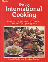 Best of International Cooking: Over 365 Recipes from 64 Countries