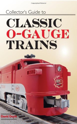 Collector's Guide to Classic O-Gauge Trains