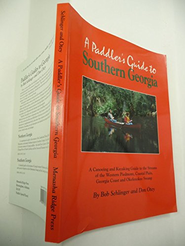 A PADDLER'S GUIDE TO SOUTHERN GEORGIA, 2nd Edition