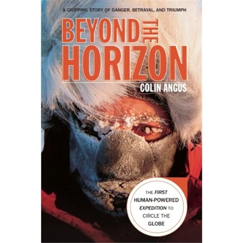 Beyond the Horizon: The First Human-Powered Expedition to Circle the Globe