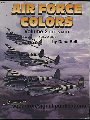 Air Force Colors, Vol. 2: ETO & MTO (European & Mediterranean Theaters of Operations) 1942-45 - Aircraft Specials series (6151)