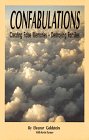 Confabulations: Creating False Memories, Destroying Families