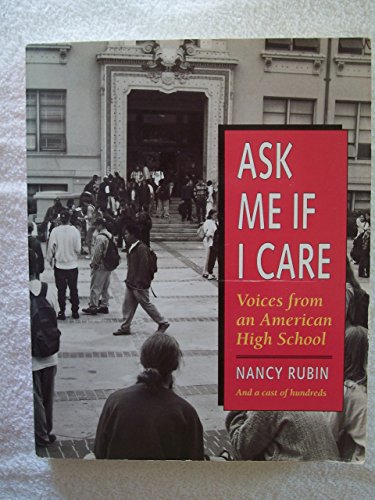 Ask Me If I Care: Voices from an American High School