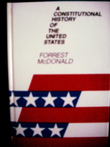 A Constitutional History of the United States
