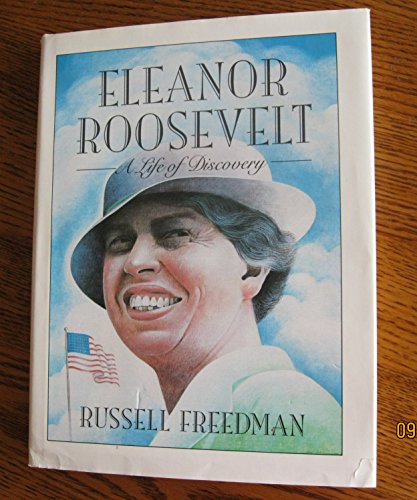 Eleanor Roosevelt: A Life of Discovery