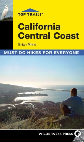 Top Trails: California Central Coast: Must-Do Hikes for Everyone