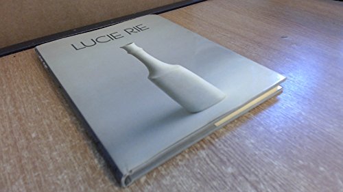 Lucie Rie: A survey of her life and work