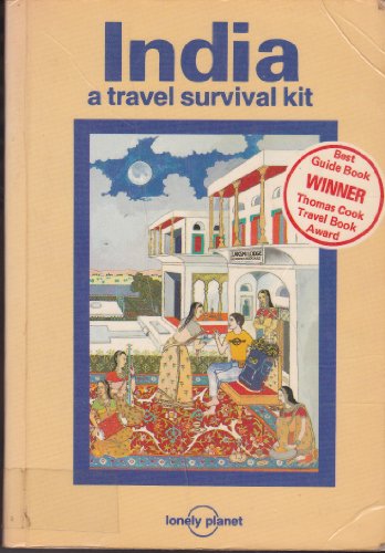 Lonely Planet: INDIA: A Travel Survival Kit