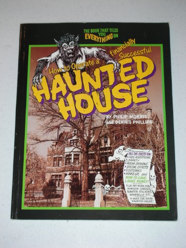 How to Operate a Financially Successful Haunted House