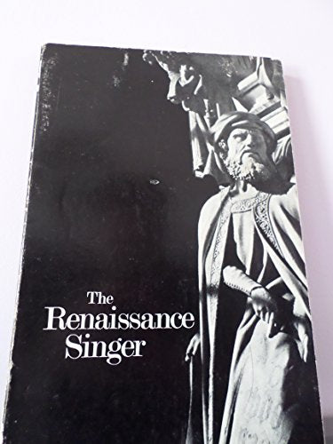 The Renaissance Singer