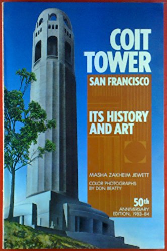 Coit Tower, San Francisco, Its History and Art, 50th Anniversary Edition: 1983-84