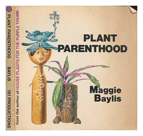 Maggie Baylis on Practicing Plant Parenthood
