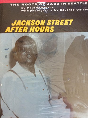 Jackson Street After Hours: The Roots of Jazz in Seattle