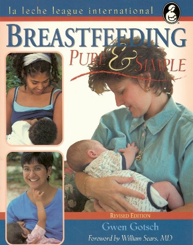 Breastfeeding Pure and Simple: