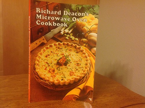 Richard Deacon's Microwave Oven Cookbook