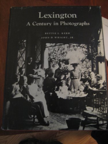Lexington: A Century in Photographs