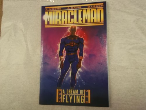 Miracleman, Book 1: A Dream of Flying