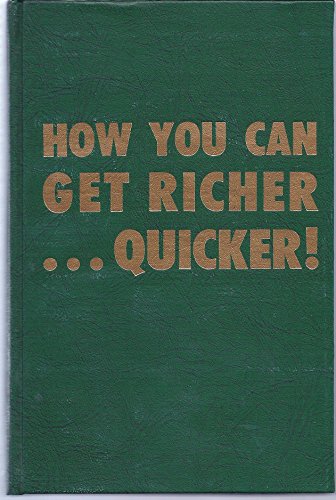 How you can get richer ... quicker!