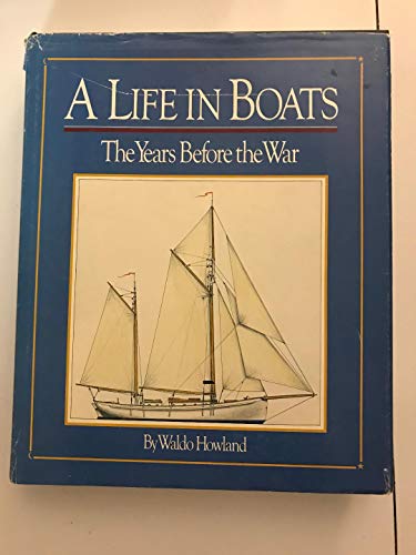 A Life in Boats: The Years Before the War