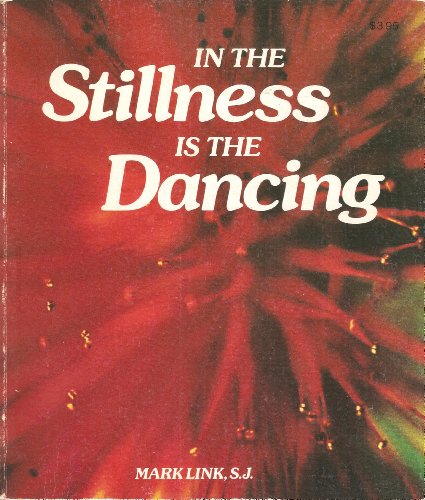 In the Stillness Is the Dancing