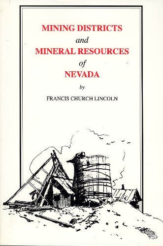 Mining Districts and Mineral Resources of Nevada (Prospecting and Treasure Hunting)