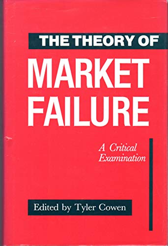 The Theory of Market Failure: A Critical Examination