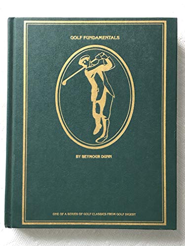 Golf Fundamentals ~ Orthodoxy of Style (Book One of the Golf Digest Classics Book Series)
