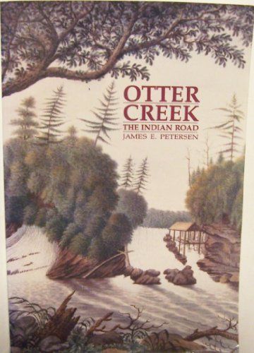 Otter Creek: The Indian Road