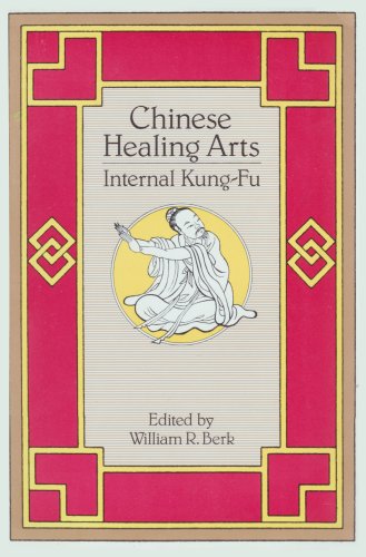 Chinese Healing Arts: Internal Kung-Fu