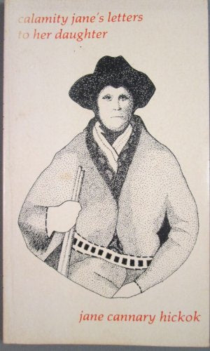 Calamity Jane's Letters to Her Daughter