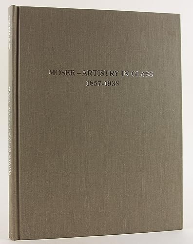 Moser Artistry in Glass 1857-1938/With Price Guide