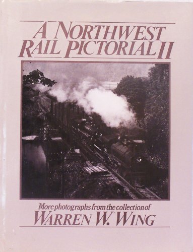 Northwest Rail Pictorial II