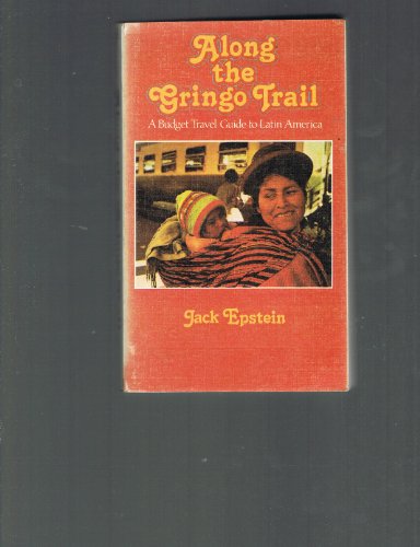 Along the gringo trail: A budget travel guide to Latin America
