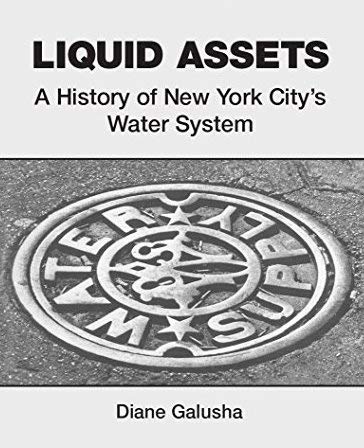 Liquid Assets: A History of New York City's Water System