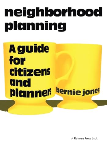 Neighborhood Planning: A Guide for Citizens and Planners
