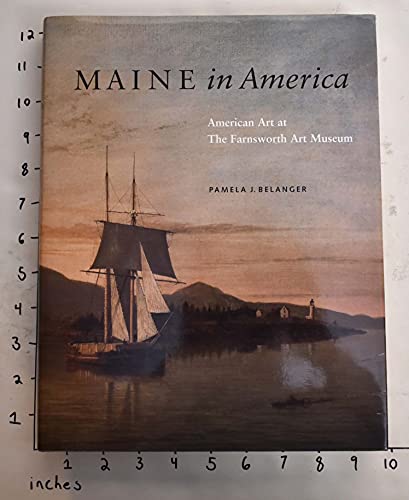 Maine in America: American Art at the Farnsworth Art Museum